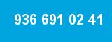936 691 02 41 936 691 02 41